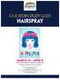 Educator s Study Guide. Hairspray. March 14 April 8 HAMILTON FAMILY THEATRE CAMBRIDGE (Formerly Dunfield Theatre Cambridge)