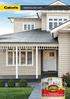 Soot. Beige Interest. Front cover: Weatherboard: Almond Swirl Door, windows & trims: Antique White U.S.A. TM Roof: Colorbond Ironstone