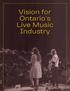 Vision for Ontario s Live Music Industry