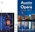 Opera. Austin lyr ic. Epic Opera. Austin s Own. Tickets at AustinLyricOpera.org. Pagliacci The Marriage of Figaro Faust