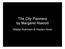 The City Planners by Margaret Atwood. Zildjian Robinson & Heyden Nunn
