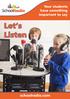 Your students have something important to say. Let s Listen. schoolradio.com