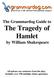 The Grammardog Guide to The Tragedy of Hamlet by William Shakespeare
