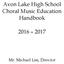 Avon Lake High School Choral Music Education Handbook