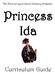 The Victorian Lyric Opera Company Presents. Princess Ida. Curriculum Guide
