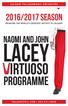 Lacey. Virtuoso. Programme. Naomi AND John 2016/2017 SEASON CALGARY PHILHARMONIC ORCHESTRA BRINGING THE WORLD S GREATEST ARTISTS TO CALGARY