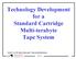 Technology Development for a Standard Cartridge Multi-terabyte Tape System NIST ATP PROGRAM 70NANB2H3040 PEREGRINE RECORDING TECHNOLOGY, INC.