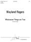 Whatsoever Things are True Wayland Rogers $1.00 GP - R007 SATB, organ. Wayland Rogers. Whatsoever Things are True. for SATB choir and organ