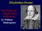 Elizabethan Drama. The Tragedy of Hamlet, Prince of Denmark by William Shakespeare