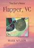 Flapper, VC by MARK WILSON Teachers Notes by Robyn Sheahan-Bright