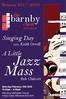 Jazz Mass. barnby. Singing Day. A Little. the choir. Season 2017/2018. Bob Chilcott. wilmslow. with Keith Orrell
