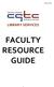 January 2016 LIBRARY SERVICES FACULTY RESOURCE GUIDE