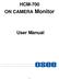 HCM-700 ON CAMERA Monitor. User Manual