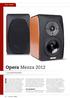 Opera Mezza Loudspeakers ON TEST. The Equipment The Mezza 2012 is the smallest speaker in Opera s Classica series. And when I say small,