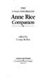 THE UNAUTHORIZED Anne Rice. Companion. edited by George Beahm. Andrews and McMeel. A Universal Press Syndicate Company Kansas City