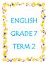 ENGLISH GRADE 7 TERM 2