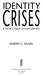 IDENTITY CRISES. A Social Critique of Postmodernity ROBERT G. DUNN. University of Minnesota Press Minneapolis London