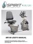 MR100 USER S MANUAL PLEASE READ THIS ENTIRE MANUAL CAREFULLY BEFORE OPERATING YOUR NEW LOWER BODY ERGOMETER AND SAVE IT FOR FUTURE USE.