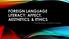 FOREIGN LANGUAGE LITERACY: AFFECT, AESTHETICS, & ETHICS. Chantelle Warner, University of Arizona