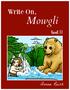About Write On, Mowgli and Publication Page