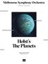 CONCERT PROGRAM. Holst s The Planets. Friday 21 October at 7.30pm Melbourne Town Hall