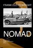 FRANK LLOYD WRIGHT NOMAD Dr Luc Peters Huubke Rademakers 2014
