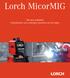 Lorch MicorMIG. The new standard. Transformers are yesterday, inverters are for today.