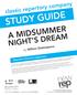 classic repertory company STUDY GUIDE A MIDSUMMER NIGHT S DREAM