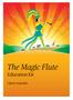 The Magic Flute. Education Kit. Opera Australia