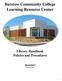 Barstow Community College Learning Resource Center. Library Handbook Policies and Procedures