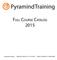 Pyramind Training. Full Course Catalog Pyramind Training 880/832 Folsom St. SF, CA MIND /