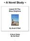 ~ A Novel Study ~ Island Of The Blue Dolphins By Scott O'Dell A Novel Study By Nat Reed