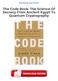 The Code Book: The Science Of Secrecy From Ancient Egypt To Quantum Cryptography Download Free (EPUB, PDF)