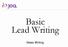 Basic Lead Writing. News Writing