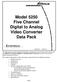 Model 5250 Five Channel Digital to Analog Video Converter Data Pack