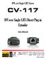 DVI over Single CAT5 Series CV-117. DVI over Single CAT5 Direct Plug-in Extender. User Manual. Made in Taiwan