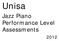 Unisa. Jazz Piano Performance Level Assessments