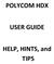 POLYCOM HDX USER GUIDE. HELP, HINTS, and TIPS