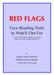 RED FLAGS. Face Reading Traits to Watch Out For. (Or How To Recognize Troublesome People Before You Have Trouble With Them)