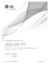 LED LCD TV OWNER S MANUAL. Please read this manual carefully before operating your set and retain it for future reference.