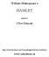 William Shakespeare s HAMLET. adapted by. Clive Duncan. https://www.facebook.com/viennasenglishtheatreschooltours.