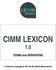 CIMM LEXICON 1.0. TERMS and DEFINITIONS. A Common Language for Set-Top Box Media Measurement