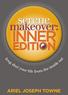 Praise. for Serene Makeover: Inner Edition Feng Shui Your Life From the Inside Out