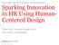 Sparking Innovation in HR Using Human- Centered Design