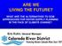 ARE WE LIVING THE FUTURE? WHAT ARE THE ALTERNATIVES TO GCM APPROACHES FOR WATER SUPPLY PLANNING IN THE FACE OF CLIMATE CHANGE?