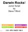 Darwin Rocks! Junior Script by Steve Titford. Minimum Cast Size 34 Duration (minutes) 50-60