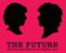 THE FUTURE WRITTEN AND DIRECTED BY MIRANDA JULY