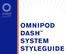 OMNIPOD DASH SYSTEM STYLEGUIDE