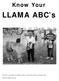 LLAMA ABC s. Know Your. This book was created for the Mini members of the Allen County 4-H Llama Club All rights reserved.