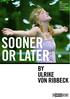SOONER OR LATER BY ULRIKE VON RIBBECK